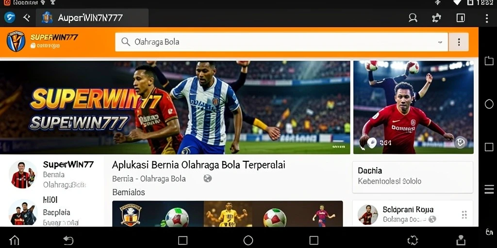 Antarmuka aplikasi SUPERWIN777 menampilkan berita olahraga bola terbaru.